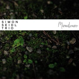 Simon Seidl Trio – Miradouro