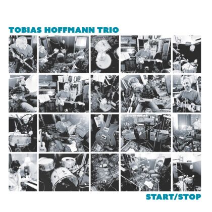 Tobias Hoffmann Trio - Start / Stop