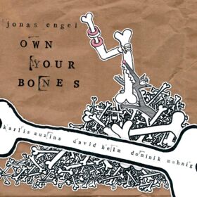 Jonas Engel - OWN YOUR BONES