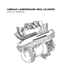 Liebman Landfermann Held Lillinger – Live at Nozart